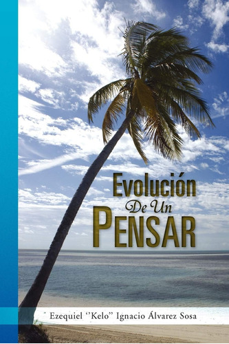 Libro: Evolución De Un Pensar (spanish Edition)