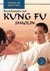 Enciclopedia Del Kunfu Shaolin - Volumen 2 - Chang Dsu Yao