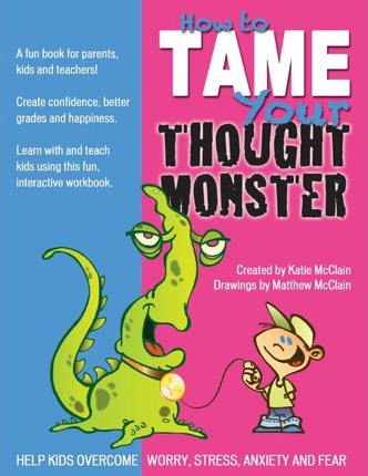 Libro How To Tame Your Thought Monster - Katie Mcclain