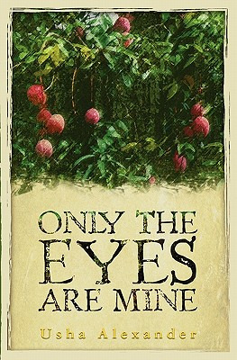 Libro Only The Eyes Are Mine - Alexander, Usha