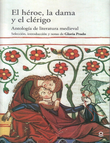 El Héroe, La Dama Y El Clerico