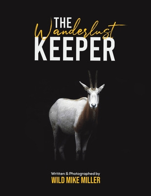 Libro The Wanderlust Keeper - Miller, Wild Mike