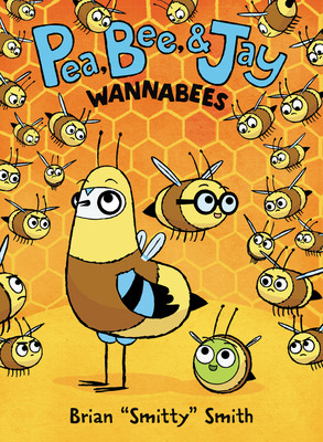 Libro Pea, Bee, & Jay #2: Wannabees - Smith, Brian Smitty