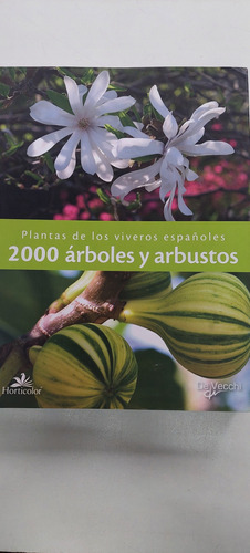 2000 Arboles Y Arbustos - Plantas De Los Viveros Españoles