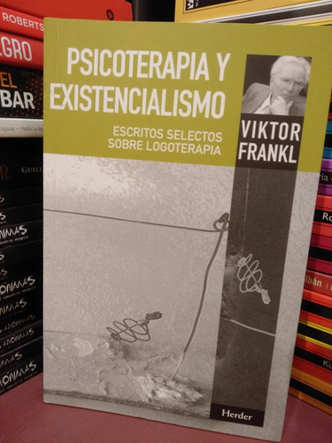 Psicoterapia Y Existencialismo - Victor Frankl