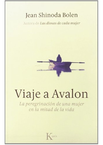 Viaje A Avalon - Jean Shinoda Bolen