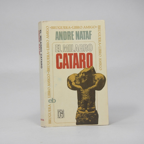 El Milagro Cataro André Nataf Editorial Bruguera 1970 Be2