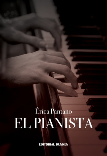 El Pianista - Erica Pantano 