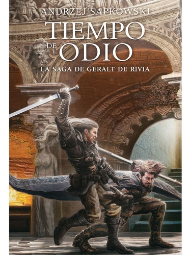Tiempo De Odio. Saga De Geralt De Rivia 4