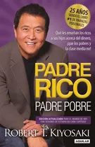 Comprar Libro Padre Rico, Padre Pobre - Edicion 25 Años \u002F575
