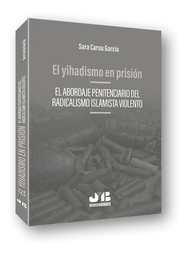 Libro El Yihadismo En Prisiã³n - Carou Garcã­a, Sara