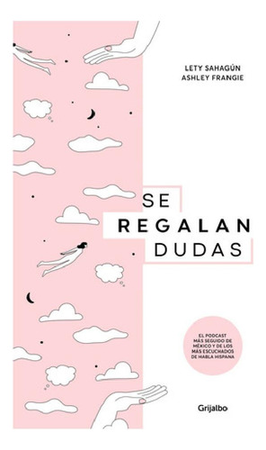 Libro - Se Regalan Dudas, De Frangie Lety. Editorial Grijal