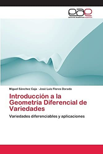 Introducción A La Geometría Diferencial De Variedades: Varie