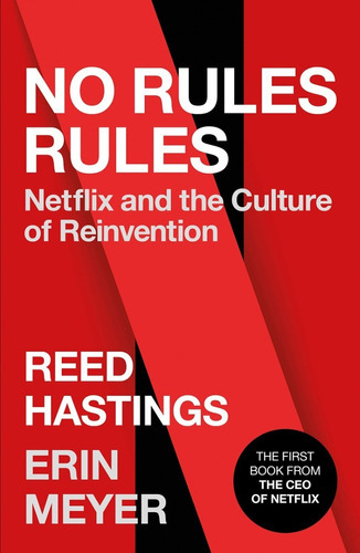 No Rules Rules : Netflix And The Culture Of Reinvention, De Reed Hastings. Editorial Ebury Publishing, Tapa Blanda En Inglés, 2020