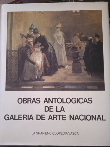 Obras Antológicas D La Galería De Arte Nacional J Calzadilla