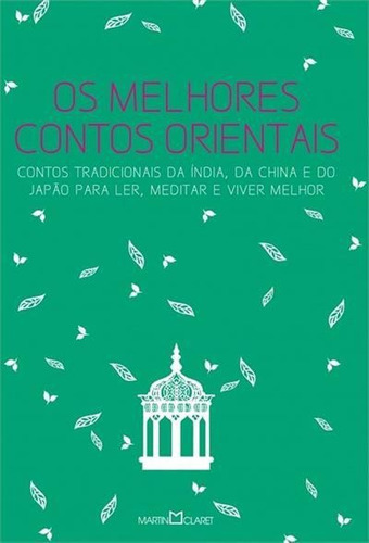 Os Melhores Contos Orientais - 1ªed.(2013), De Antonio Daniel Abreu., Vol. 5. Editora Martin Claret, Capa Mole, Edição 1 Em Português, 2013