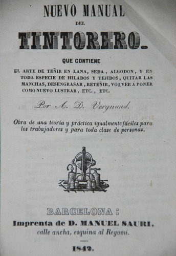 Antiguo Manual Del Tintorero 1842 Teñido Lana Seda Algodon