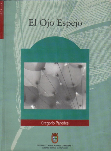 Libro El Ojo Espejo / Gregorio Paredes