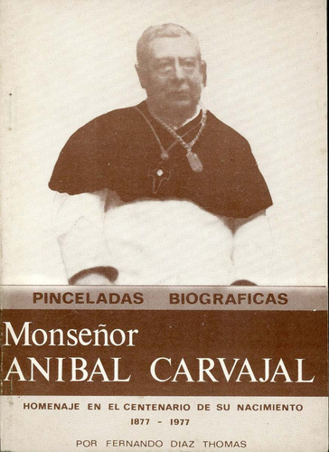 Monseñor Aníbal Carvajal - Fernando Díaz Thomas