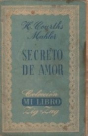 Secreto De Amor / H. Courths Mahler