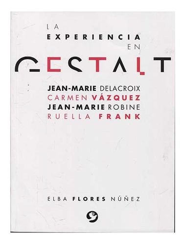 Libro La Experiencia En Gestalt