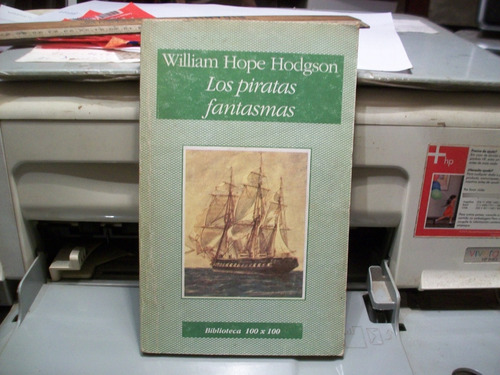 Los Piratas Fantasmas Hope Hodgson Biblioteca 100 X 100