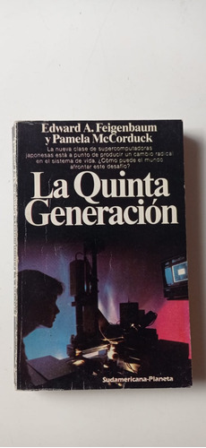 La Quinta Generación Edward Feigenbaum Sudamericana