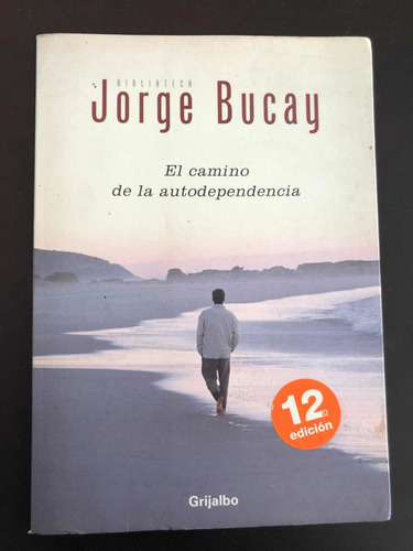 Libro El Camino De La Autodependencia - Bucay - Grande