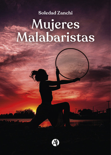 Mujeres Malabaristas - Soledad Zanchi