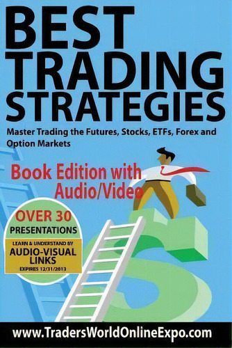 Best Trading Strategies : Master Trading The Futures, Stocks, Etfs, Forex And Option Markets, De Adirenne Toghraie. Editorial Createspace Independent Publishing Platform, Tapa Blanda En Inglés