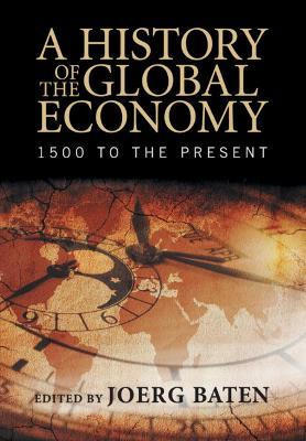 Libro A History Of The Global Economy : 1500 To The Prese...