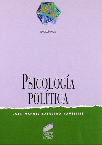 PsicologÃÂa polÃÂtica, de Sabucedo, J. M.. Editorial SINTESIS, tapa blanda en español