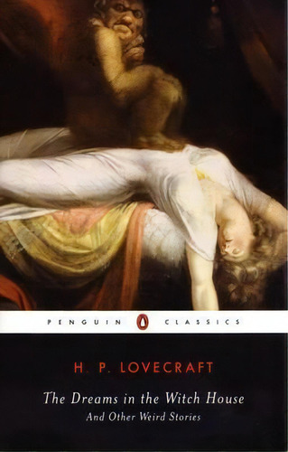 The Dreams In The Witch House And Other Weird Stories, De H. P Lovecraft. Editorial Penguin Books Ltd, Tapa Blanda En Inglés