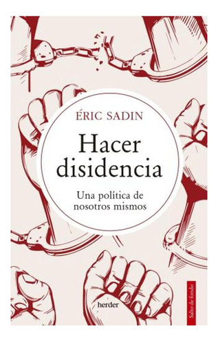 Hacer Disidencia - Sadin