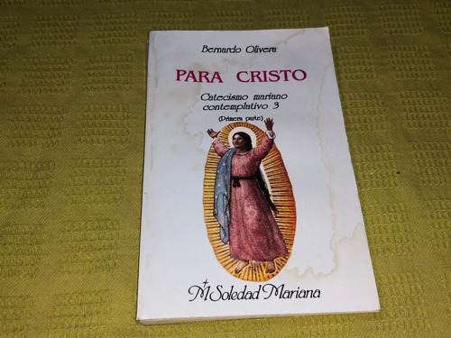 Para Cristo - Bernardo Olivera - Soledad Mariana