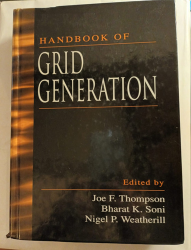 Handbook Of Grid Generation Thompson  Soni And Weatherill