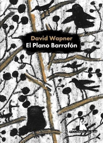 El Plano Barrofon - David Wapner, de Wapner, David. Editorial BEATRIZ VITERBO, tapa blanda en español, 2023