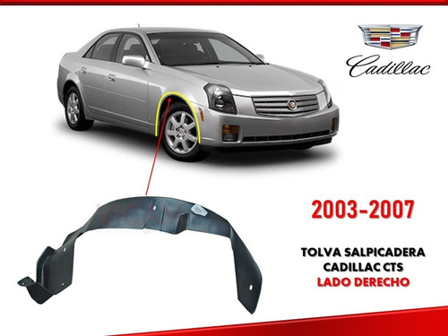 Tolva Salpicadera Lado Derecho Cadillac Cts 2003-2007