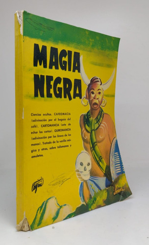 La Magia Negra Y Arte Divinatoria - Usado