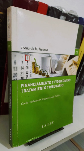 Financiamiento Y Fideicomiso. Tratamiento Tributario