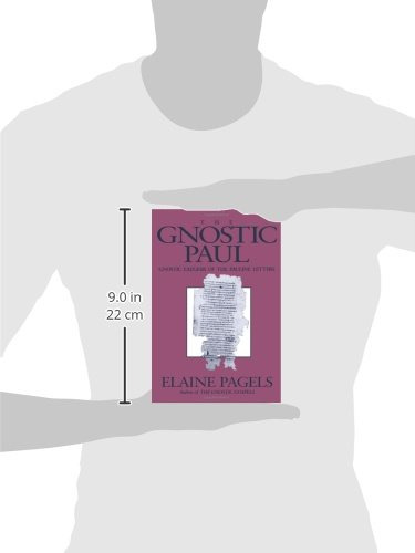 El Pablo Gnóstico: Exégesis Gnóstica De Las Cartas Paulinas