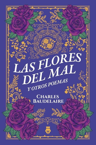 Las Flores Del Mal - Charles Baudelaire - Del Fondo - Libro