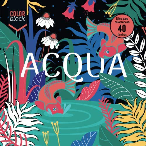 Acqua: Libro Para Colorear Con 40 Laminas