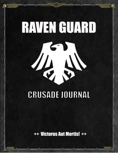 Libro: En Ingles Raven Guard - Crusade Journal - Victorus A