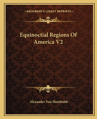 Libro Equinoctial Regions Of America V2 - Humboldt, Alexa...