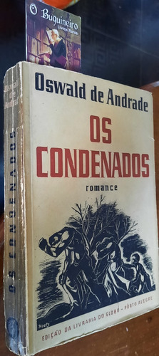 Os Condenados - Oswald De Andrade - 1ª Edição