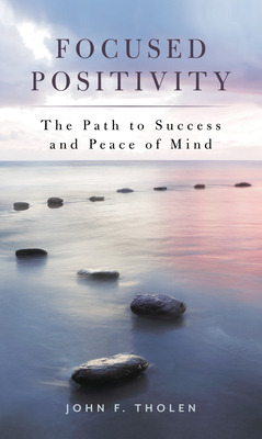 Libro Focused Positivity: The Path To Success And Peace O...