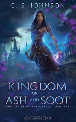 Libro Kingdom Of Ash And Soot - C S Johnson