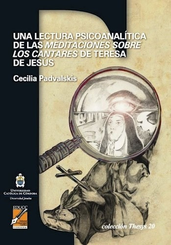 Una Lectura Psicoanalitica De Las Meditaciones, de Cecilia Padvalskis. Editorial UNIV. CATOLICA DE CORDOBA en español