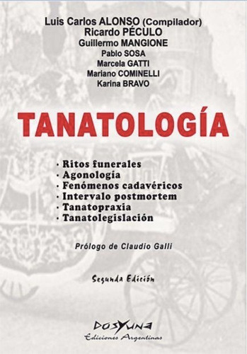 Tanatologia -2da Edición  Ritos Funerales Agonología  Alonso
